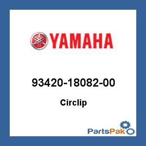 Yamaha 93420-18082-00 Circlip; 934201808200