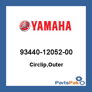 Yamaha 93440-12052-00 Circlip, Outer; 934401205200