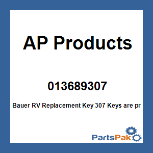 AP Products 013689307; Bauer RV Replacement Key 307