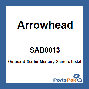 Arrowhead SAB0013; Outboard Starter Mercury