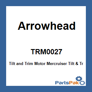 Arrowhead TRM0027; Tilt and Trim Motor Mercruiser