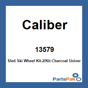Caliber 13579; Sled Ski Wheel Kit-2/Kit Charcoal