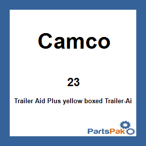 Camco 23; Trailer Aid Plus yellow boxed