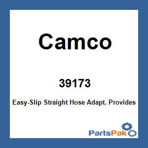 Camco 39173; Easy-Slip Straight Hose Adapt.