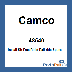 Camco 48540; Install Kit Free Ride/ Rail ride