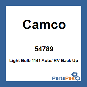 Camco 54789; Light Bulb 1141 Auto/ RV Back Up