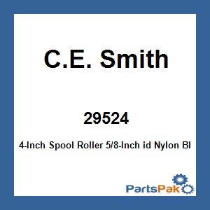 C.E. Smith 29524; 4-Inch Spool Roller 5/8-Inch id Nylon Black For Boat Trailer