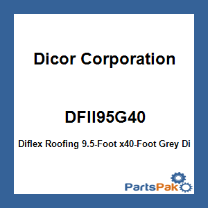 Dicor Corporation DFII95G40; Diflex Roofing 9.5-Foot x40-Foot Grey