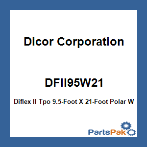 Dicor Corporation DFII95W21; Diflex II Tpo 9.5-Foot X 21-Foot Polar White