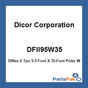 Dicor Corporation DFII95W35; Diflex II Tpo 9.5-Foot X 35-Foot Polar White