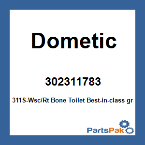 Dometic 302311783; 311S-Wsc/Rt Bone Toilet