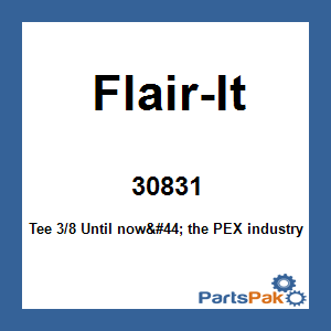 Flair-It 30831; Tee 3/8