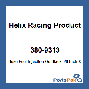Helix Racing Products 380-9313; Hose Fuel Injection Oe Black 3/8-inch X 10-Foot