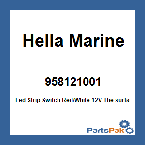 Hella Marine 958121001; Led Strip Switch Red/White 12V