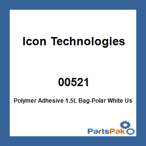 Icon Technologies 00521; Polymer Adhesive 1.5L Bag-Polar White