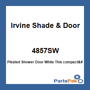 Irvine Shade & Door 4857SW; Pleated Shower Door White