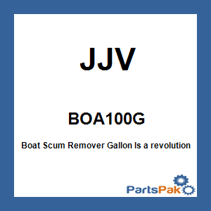 JJV BOA100G; Boat Scum Remover Gallon
