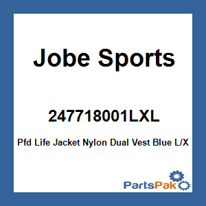 Jobe Sports 247718001LXL; Pfd Life Jacket Nylon Dual Vest Blue L/Xl