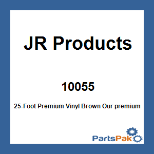 JR Products 10055; 25-Foot Premium Vinyl Brown