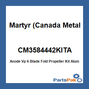 Martyr (Canada Metal Pacific) CM3584442KITA; Anode Vp 4-Blade Fold Propeller Kit Aluminum