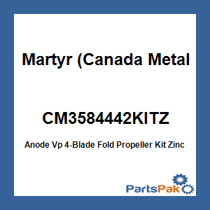 Martyr (Canada Metal Pacific) CM3584442KITZ; Anode Vp 4-Blade Fold Propeller Kit Zinc