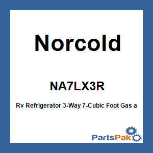Norcold NA7LX3R; Rv Refrigerator 3-Way 7-Cubic Foot