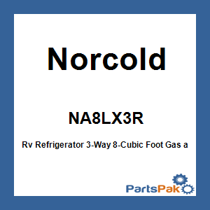 Norcold NA8LX3R; Rv Refrigerator 3-Way 8-Cubic Foot