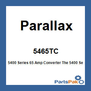 Parallax 5465TC; 5400 Series 65 Amp Converter