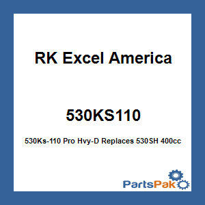 RK Excel America 530KS110; 530Ks-110 Pro Hvy-D