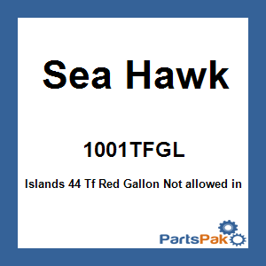 Sea Hawk 1001TFGL; Islands 44 Tf Red Gallon