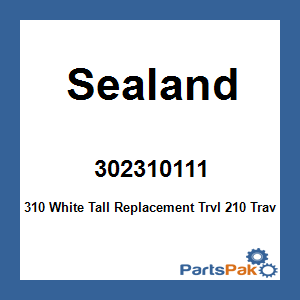 Sealand 302310111; 310 White Tall Replacement Trvl 210