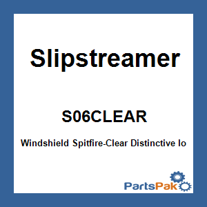 SlipStreamer S06CLEAR; Windshield Spitfire-Clear