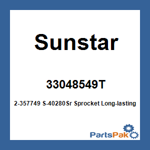 Sunstar 33048549T; 2-357749 S-40280Sr Sprocket