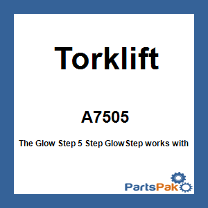 Torklift A7505; The Glow Step 5 Step