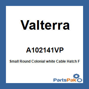 Valterra A102141VP; Small Round Colonial white Cable Hatch
