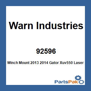 Warn Industries 92596; Winch Mount 2013 2014 Gator Xuv550