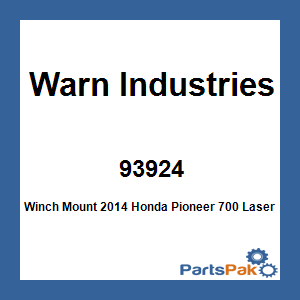 Warn Industries 93924; Winch Mount 2014 Fits Honda Pioneer 700
