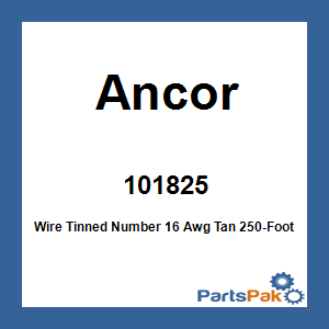 Ancor 101825; Wire Tinned Number 16 Awg Tan 250-Foot