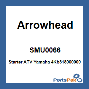 Arrowhead SMU0066; Starter ATV Yamaha 4Kb818000000