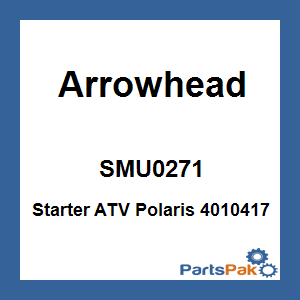 Arrowhead SMU0271; Starter ATV Polaris 4010417