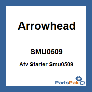 Arrowhead SMU0509; Atv Starter Smu0509