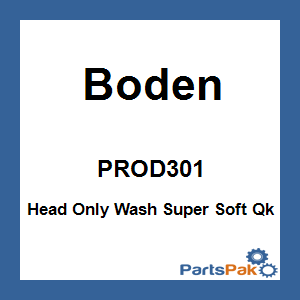 Boden PROD301; Head Only Wash Super Soft Qk
