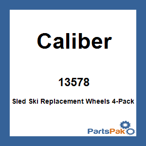 Caliber 13578; Sled Ski Replacement Wheels 4-Pack