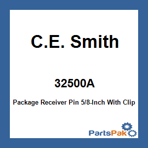 C.E. Smith 32500A; Package Receiver Pin 5/8-Inch With Clip For Trailer