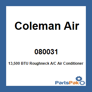 Coleman Air 080031; 13,500 BTU Roughneck A/C Air Conditioner White