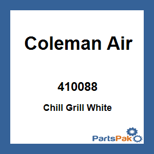 Coleman Air 410088; Chill Grill White