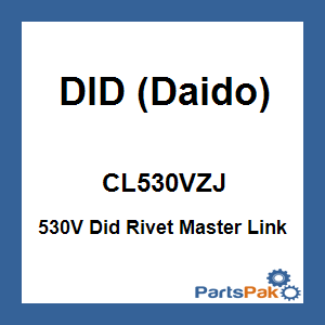 DID (Daido) CL530VZJ; 530V Did Rivet Master Link