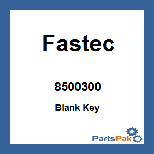 Fastec 8500300; Blank Key