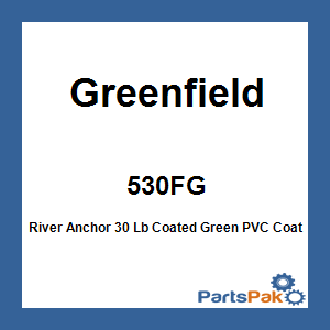 Greenfield 530FG; River Anchor 30 Lb Coated Green