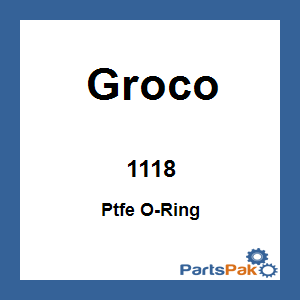 Groco 1118; Ptfe O-Ring
